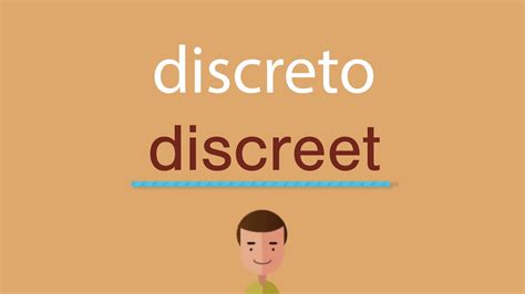 discreto en ingles|More.